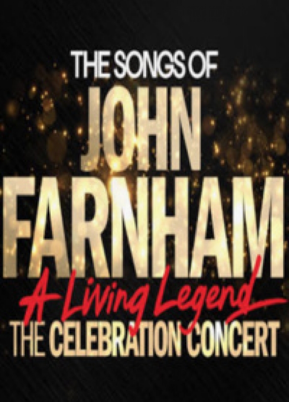 The Songs of John Farnham: A Living Legend — The Celebration Concert